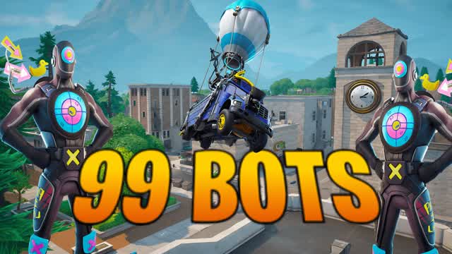 TILTED TOWERS 99 BOTS 🤖