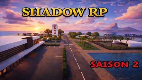 🌆 New Shadow Rp Saison 2 🌆