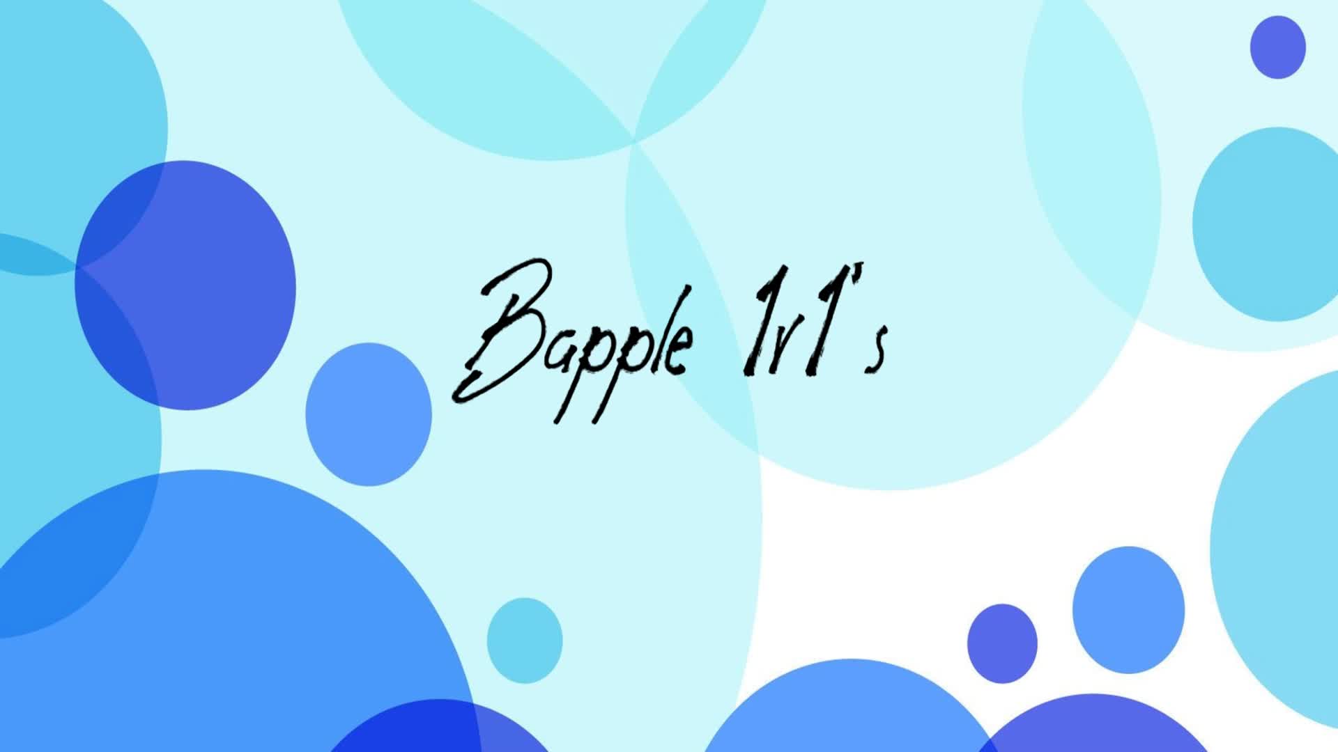 Bapple 1v1's