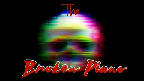 The Broken Piano