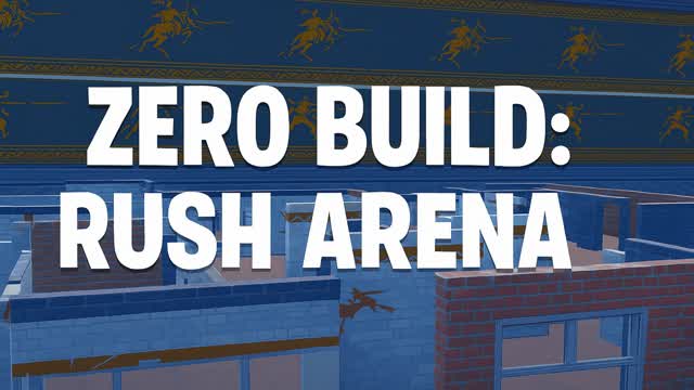 ZERO BUILD : RUSH ARENA