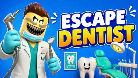 ESCAPE FROM DENTIST🦷