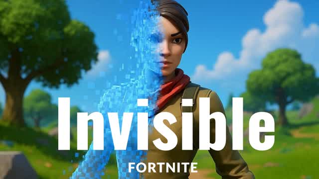 Invisible Fortnite