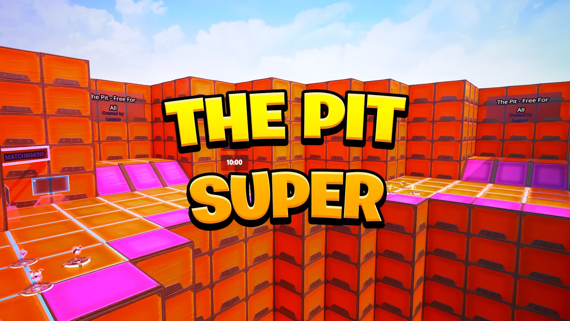 THE PIT SUPER - FREE FOR ALL