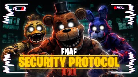 FNAF - SECURITY PROTOCOL [HORROR]