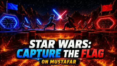 Star Wars: Capture the Flag on Mustafar