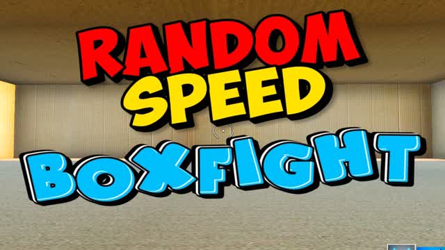 Random Speed BoxFight