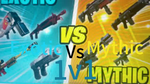 mythic and exotics 1v1