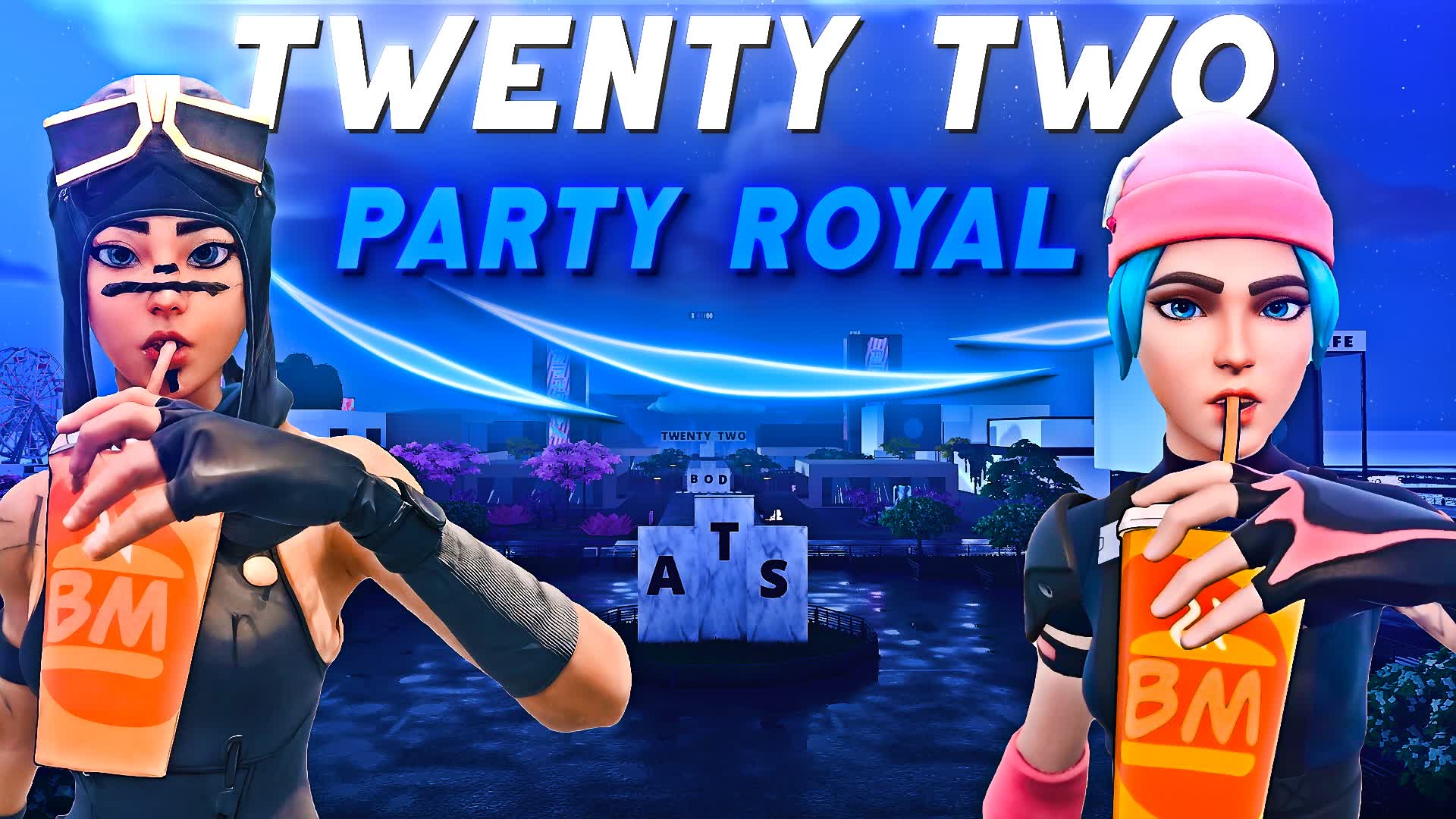 Twenty two Party Royale