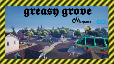 GREASY GROVE ZONE WARS OG WEPONS