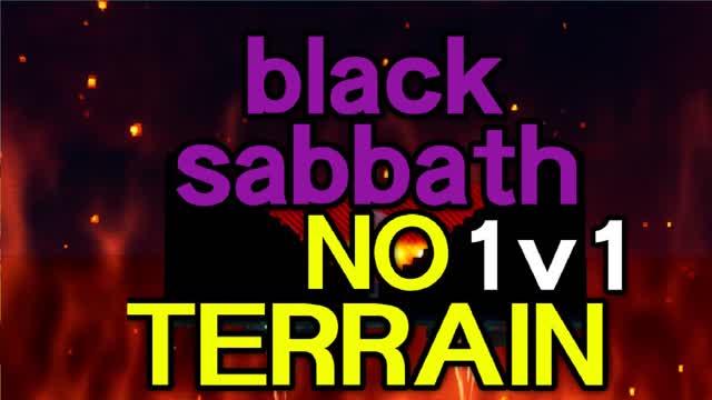 black sabbath 1v1 NO TERRAIN