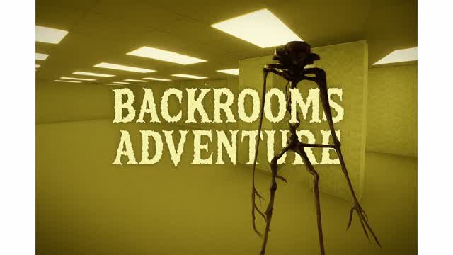 BACKROOMS ADVENTURE [HORROR]