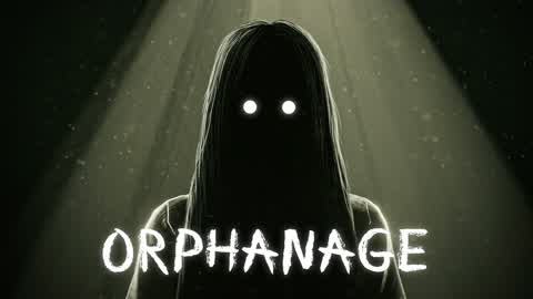 ORPHANAGE [HORROR]