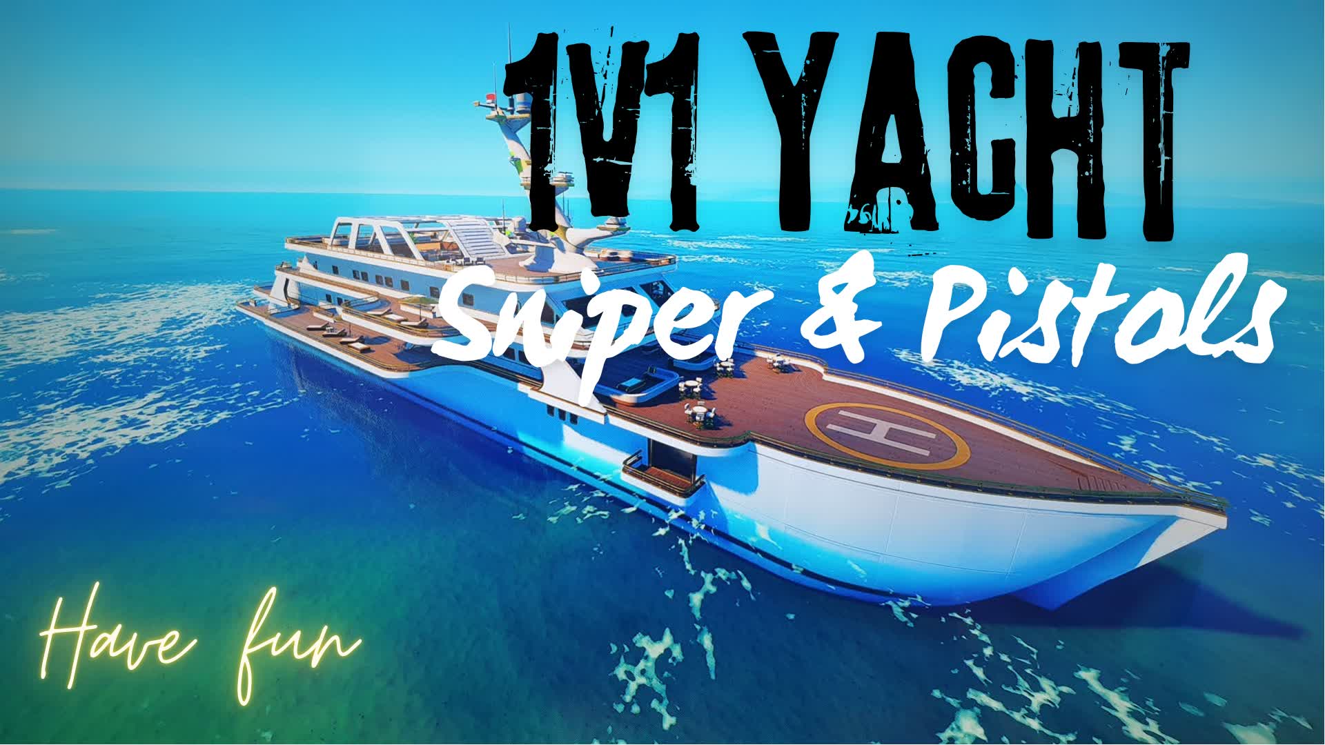 Sniper oneshot Yacht 1V1