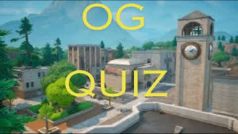 Fortnite  OG (Quiz)