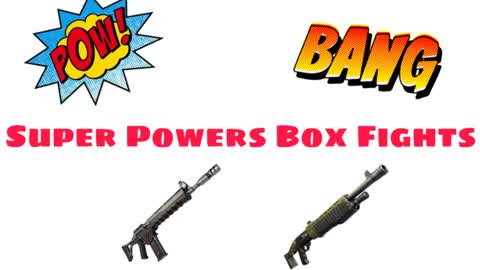 Duo Super Power's Boxfight (New Power)