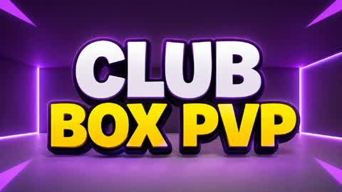 CLUB BOX PVP!