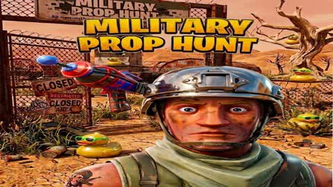 Military Prop Hunt