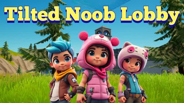 99 bots Tilted Noob Lobby