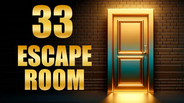33 ESCAPE ROOM