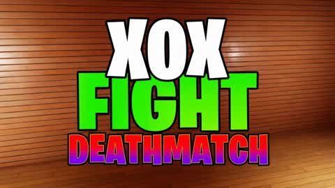 XOX FIGHT DEATHMATCH
