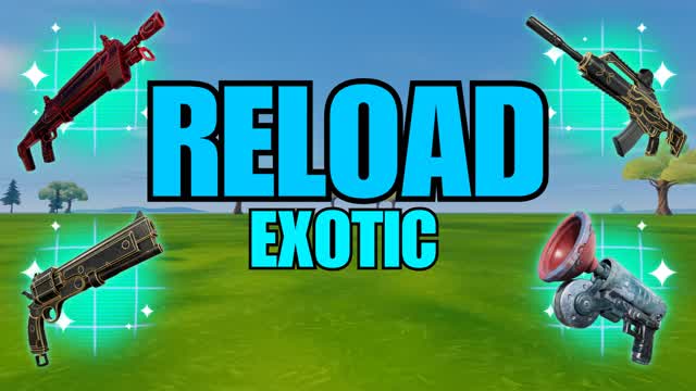 1v1v1 RELOAD EXOTIC