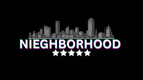 NIEGHBORHOOD