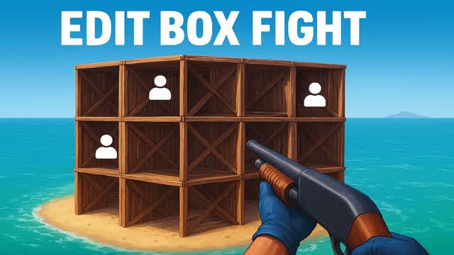 🔫Edit Box Fight