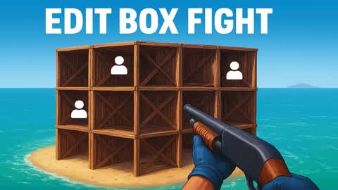 🔫Edit Box Fight