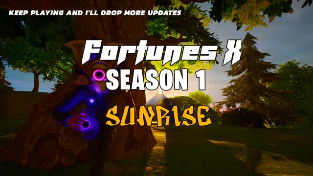 FORTUNES X Season 1| SUNRISE