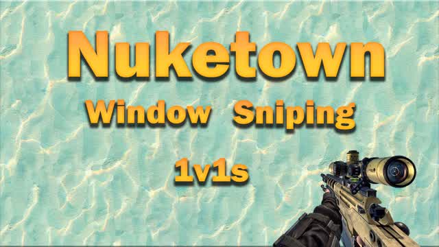 Nuketown Window Sniping 1v1s