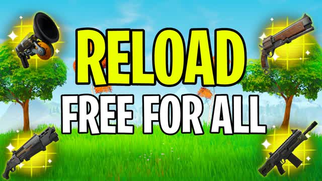 RELOAD - FREE FOR ALL
