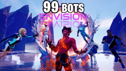 99 BOTS: ENVISIONđŽ