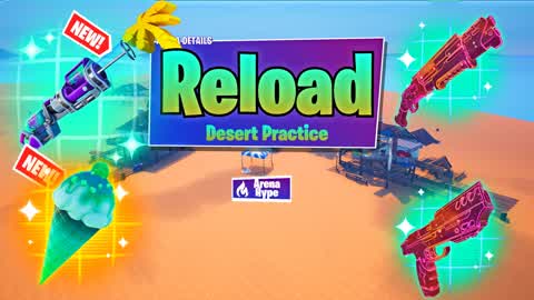 Desert Reload Practice ☀ ARENA 🤯