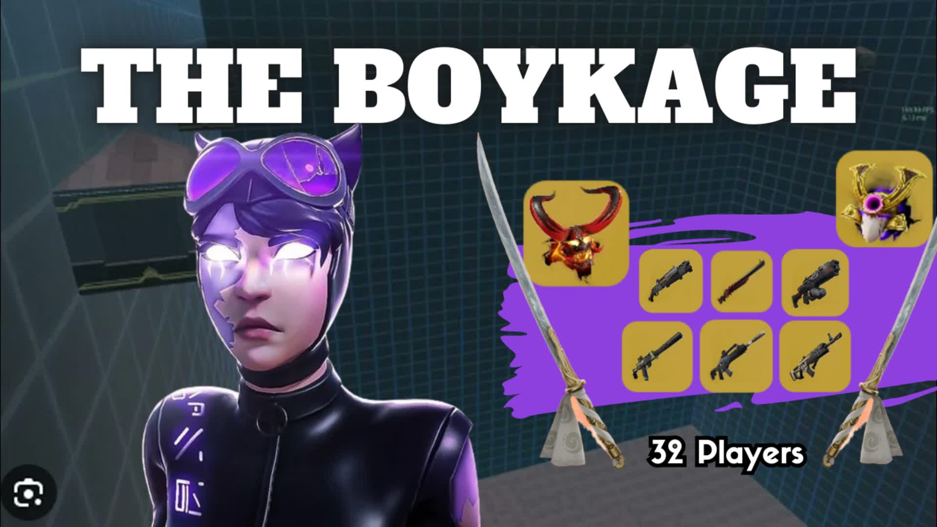 THE BOYKAGE [32 Players]🌟