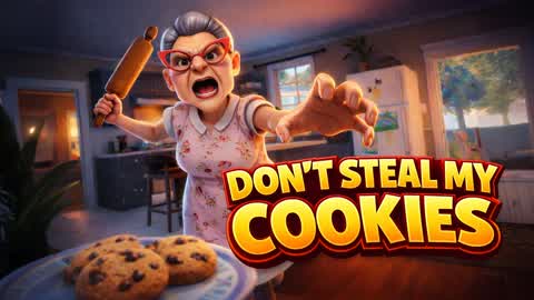 DON'T STEAL MY COOKIES