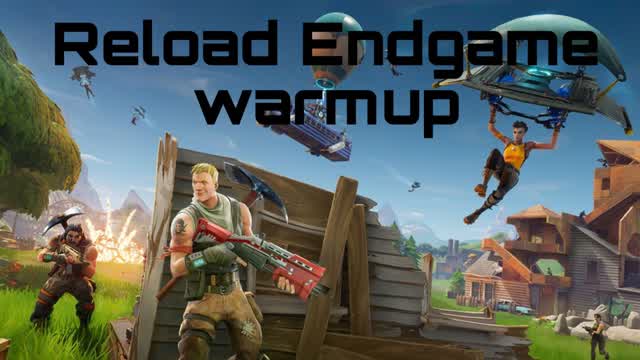 Reload endgame warmup