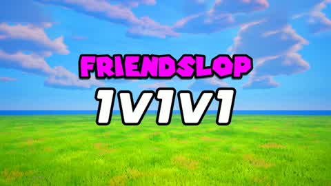1v1v1 Friendslop