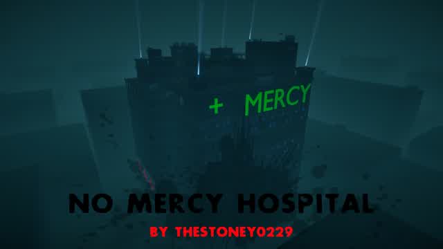 No Mercy Hospital