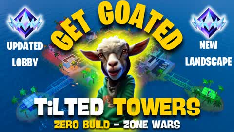 Get Goated: Tilted Towers ZERO BUILD🚫✏️