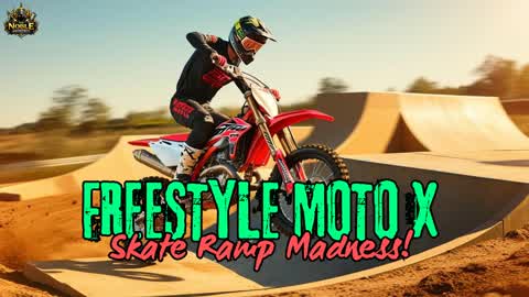 FREESTYLE MOTO X: Skate Ramp Madness!