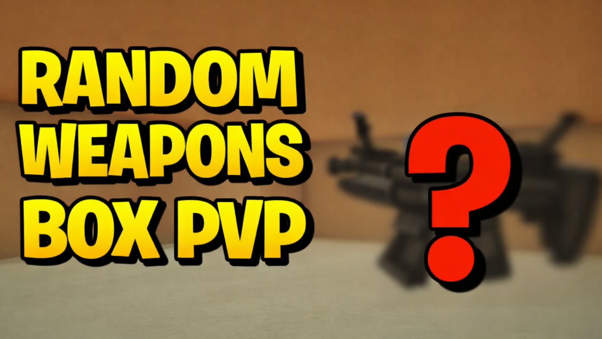 Random Weapons Box PvP (1-9) 🔀