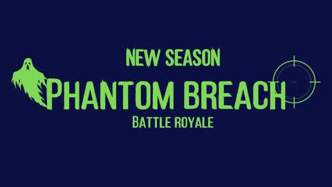 Phantom Breach (SEASON 2👻🔫)