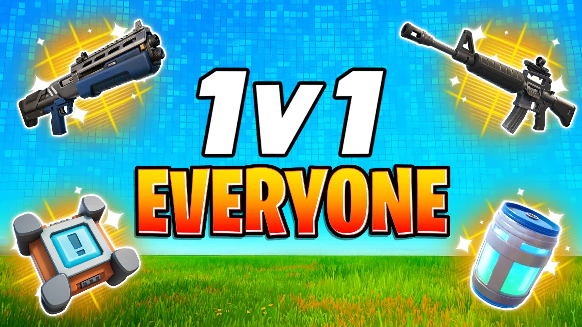 1V1 EVERYONE