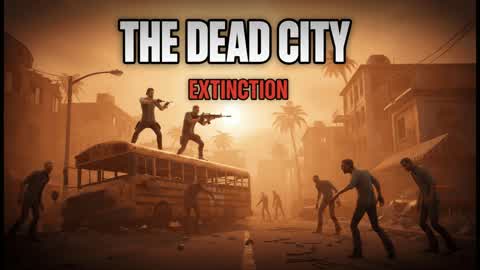 The Dead City: Extinction