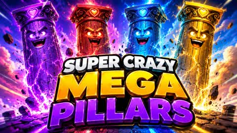 SUPER CRAZY MEGA PILLARS