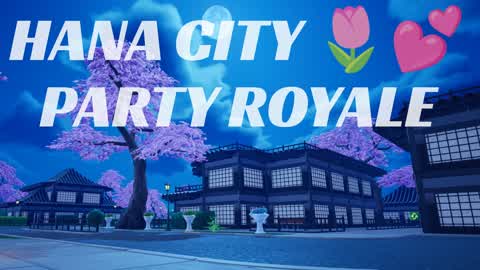 Hana City - Party Royale