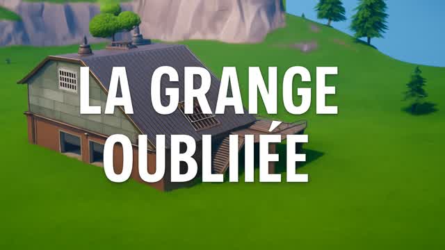 La Grange Oubliée