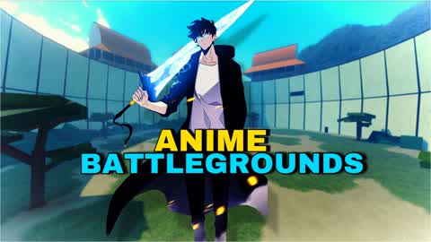 ANIME BATTLEGROUNDS⚔️