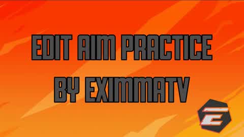 EDIT & AIM PRACTICE EXIMMATV